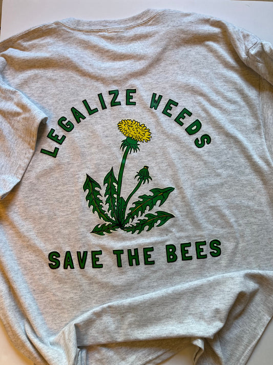 Legalize Weeds Save The Bees T Shirt