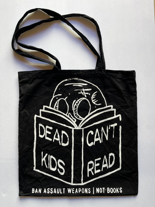 Dead Kids Can't Read Tote Bag