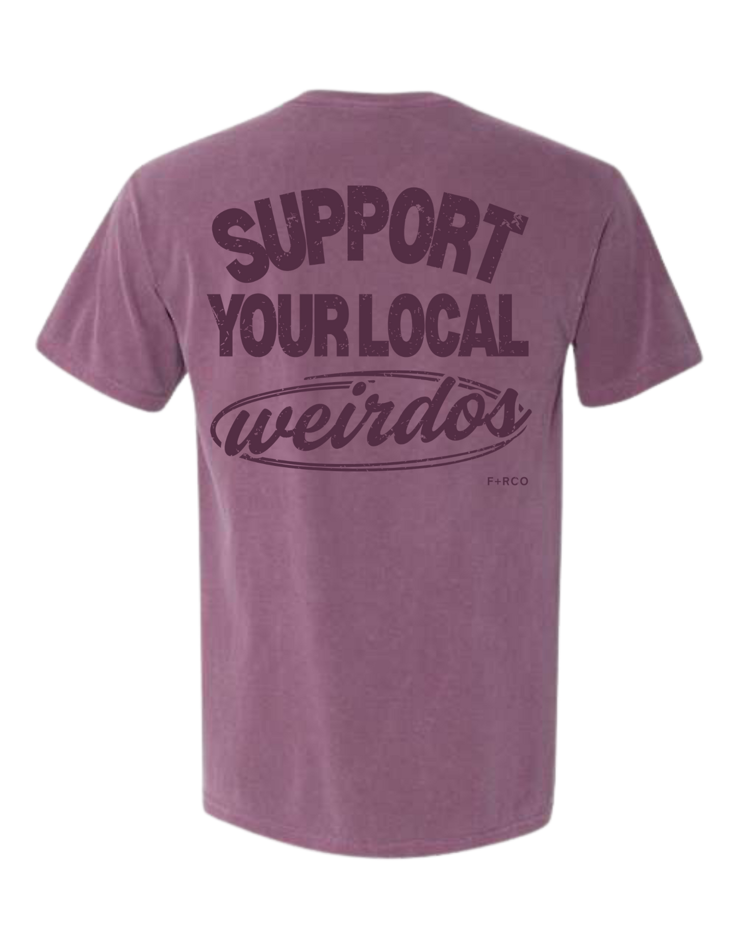 Support Weirdos T-Shirt