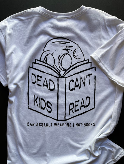 Dead Kids Can't Read T Shirt