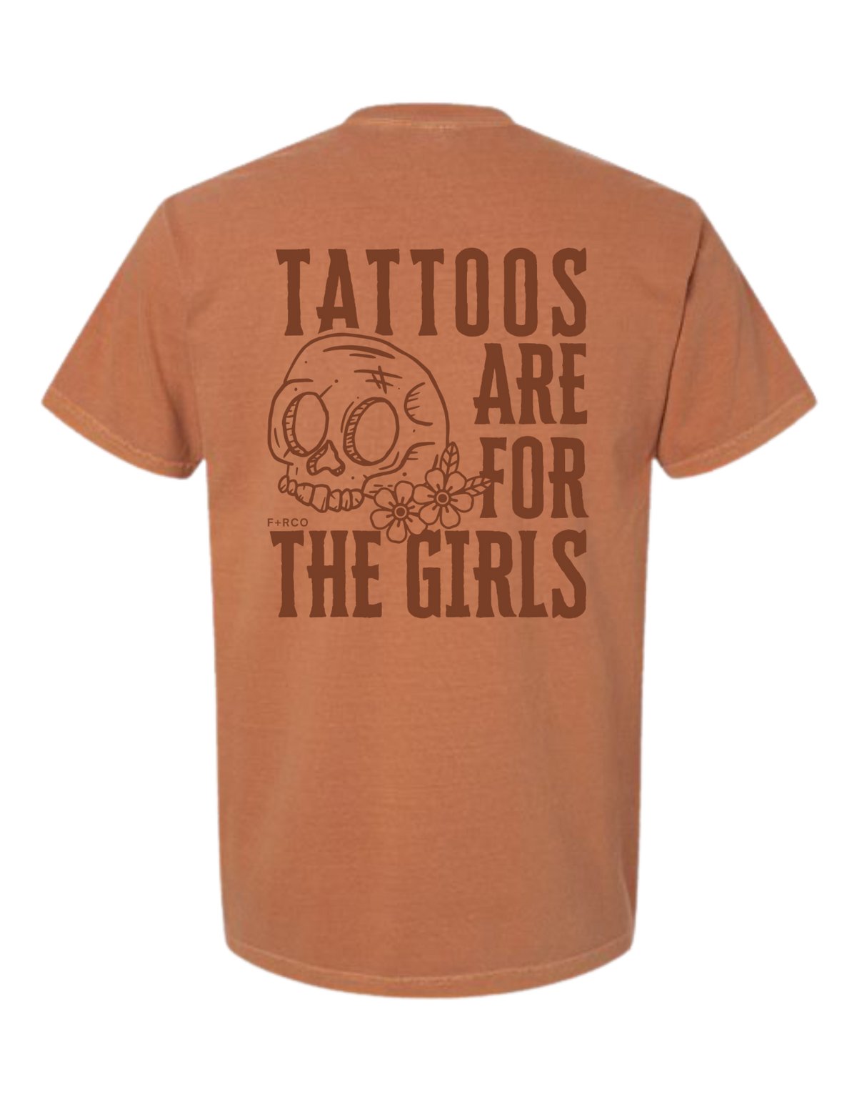 Tattoos are for The Girls T-Shirt
