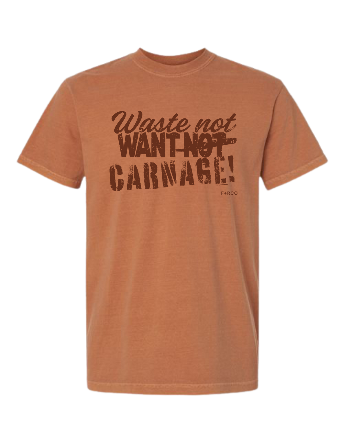 Waste Not Want Carnage T-Shirt