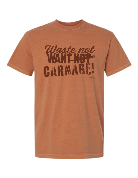 Waste Not Want Carnage T-Shirt