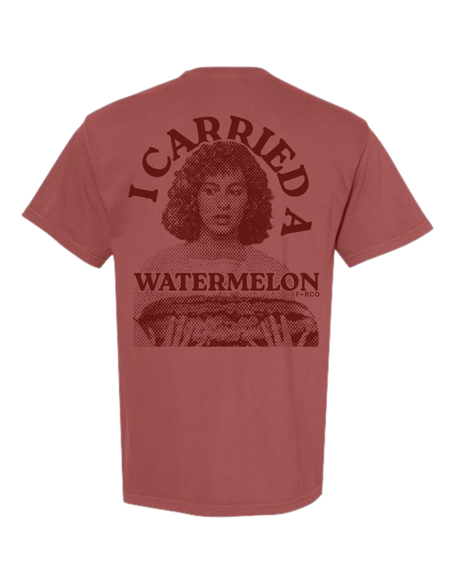 Carried A Watermelon T-Shirt