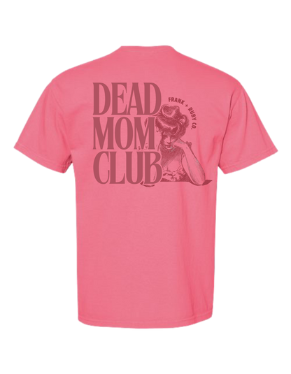Dead Mom Club T-Shirt