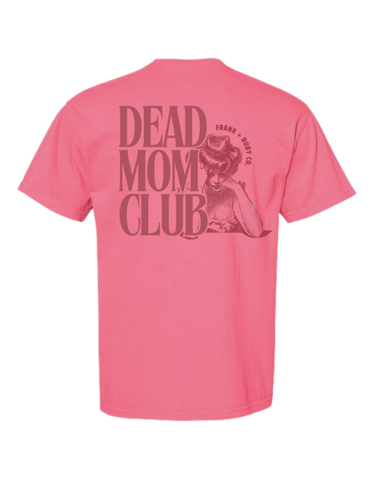 Dead Mom Club T-Shirt