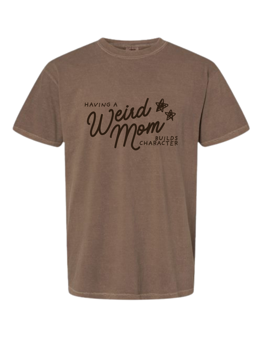 Weird Mom T-Shirt