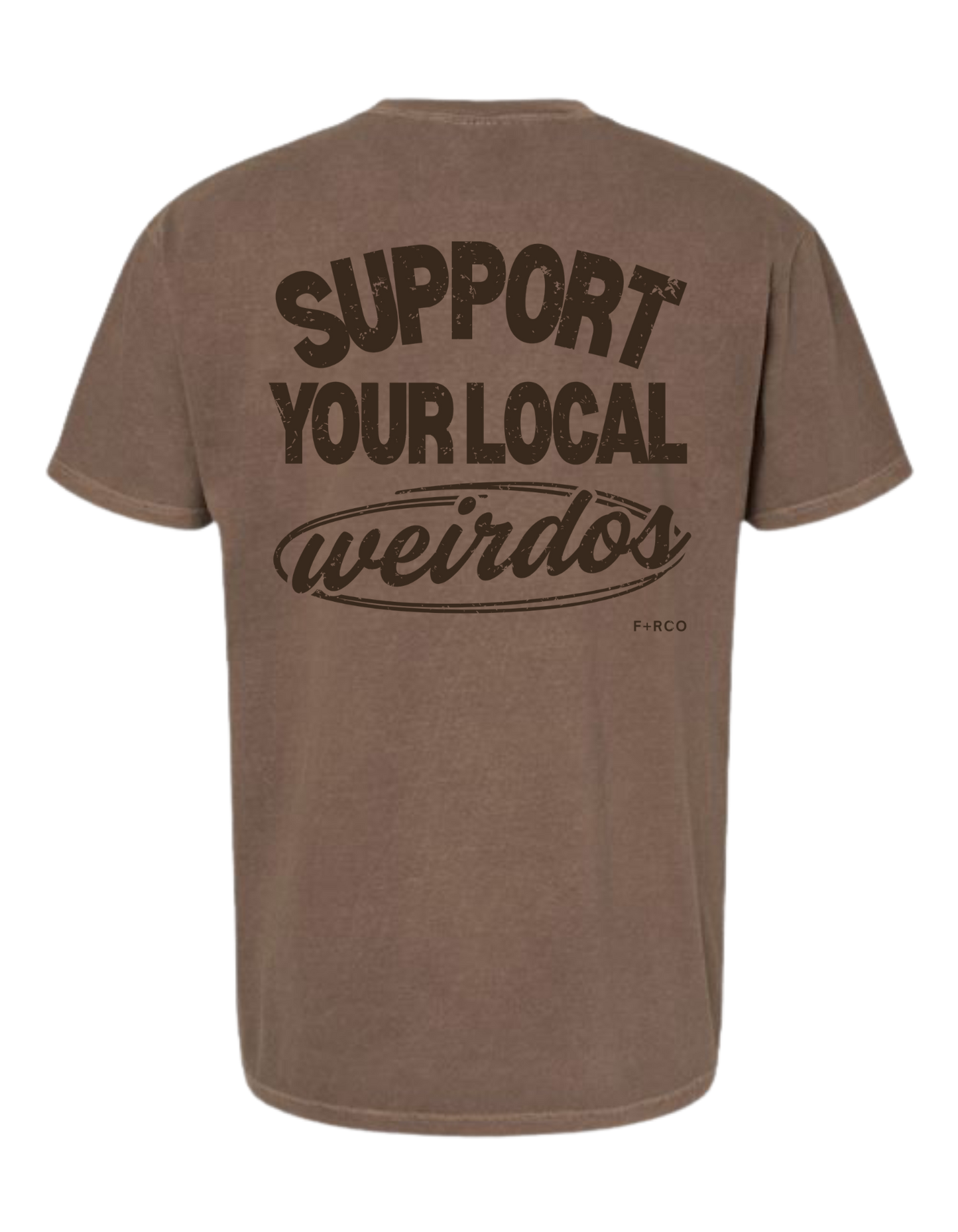 Support Weirdos T-Shirt
