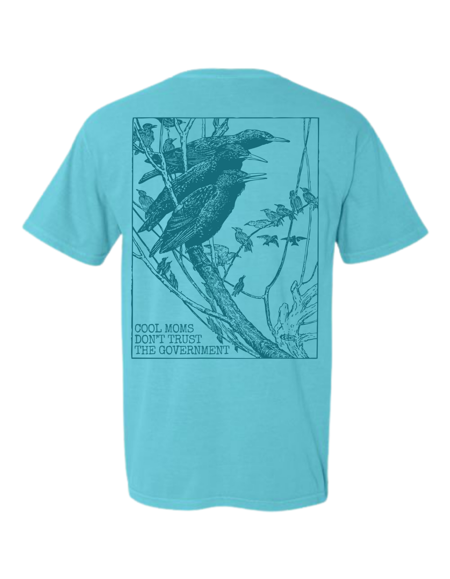 Cool Moms Don't Trust Birds T-Shirt