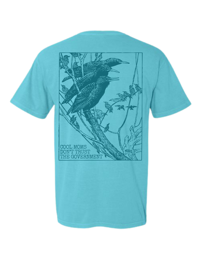Cool Moms Don't Trust Birds T-Shirt