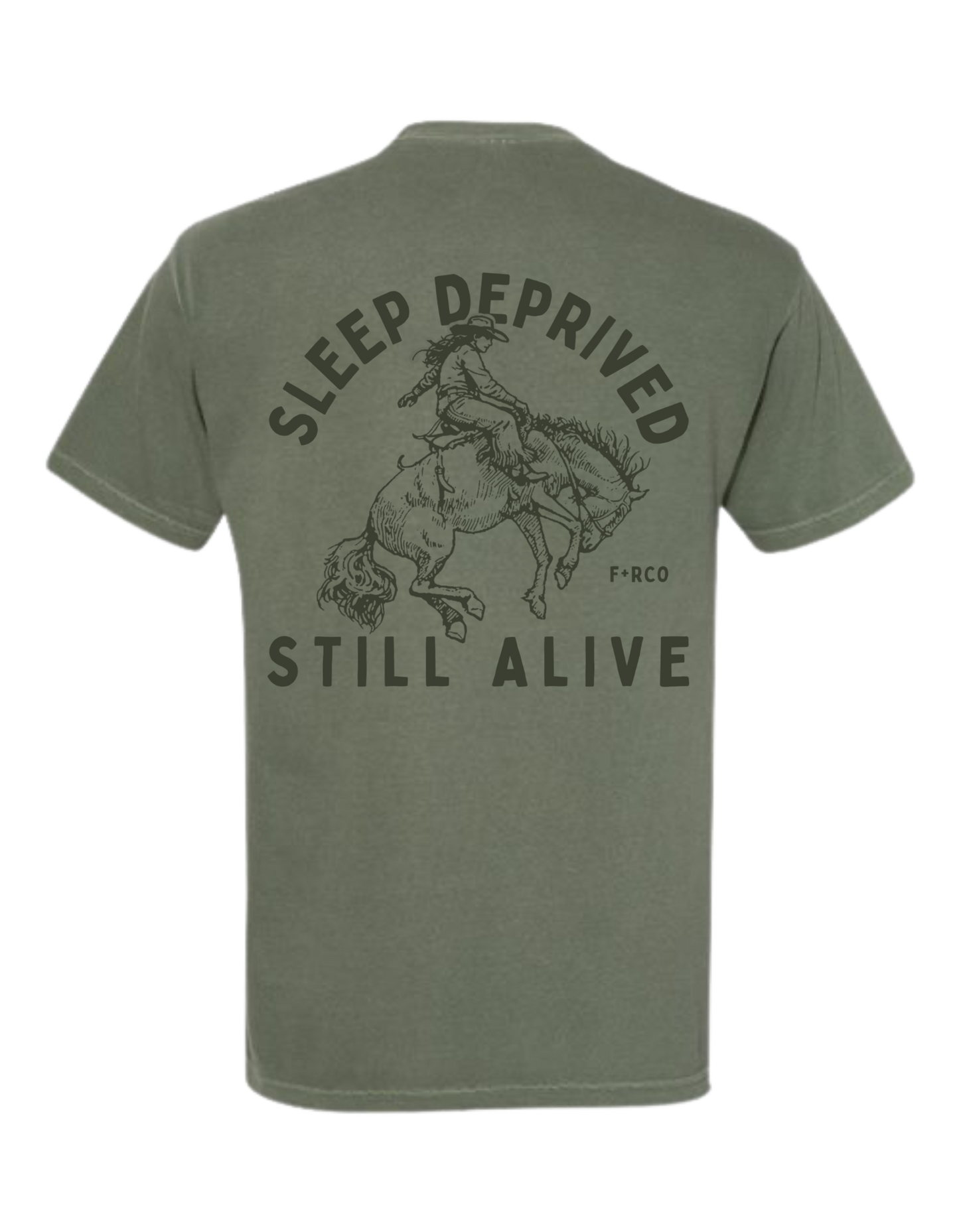 Sleep Deprived Still Alive T-Shirt