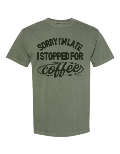 Late Because Coffee T-Shirt
