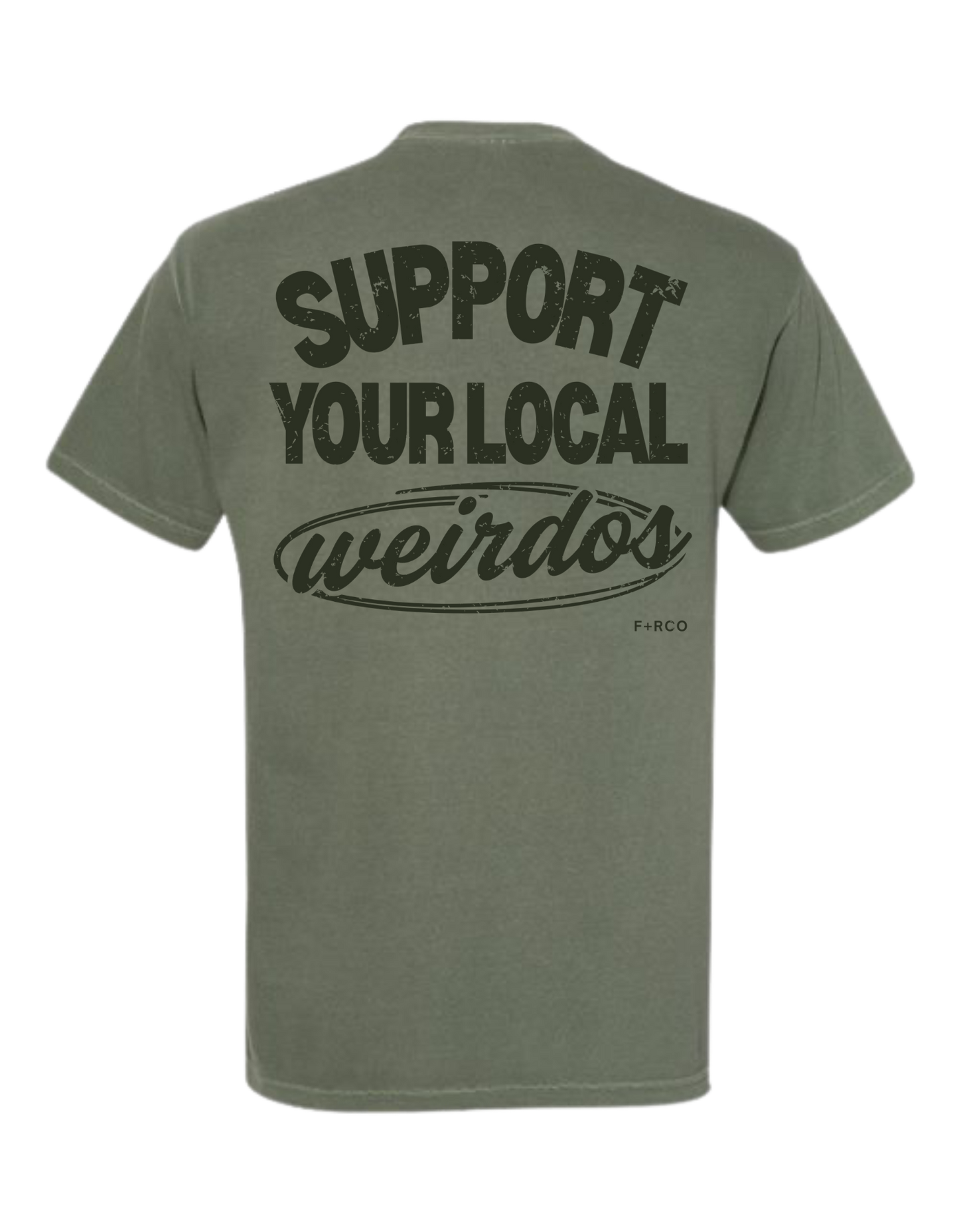 Support Weirdos T-Shirt
