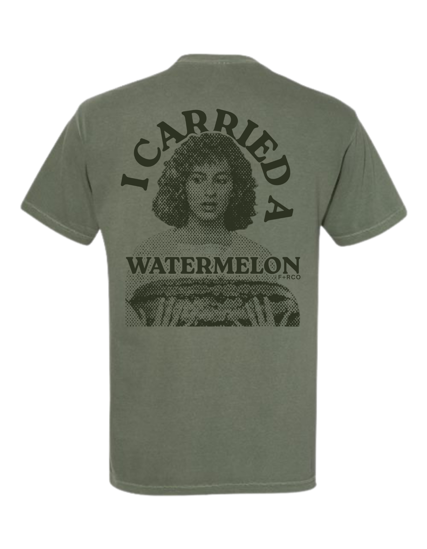 Carried A Watermelon T-Shirt