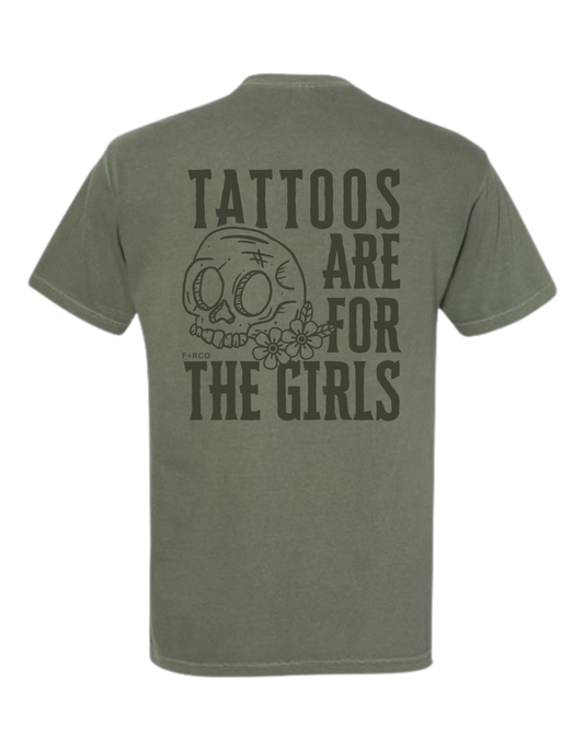 Tattoos are for The Girls T-Shirt