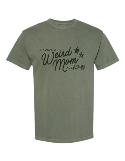 Weird Mom T-Shirt