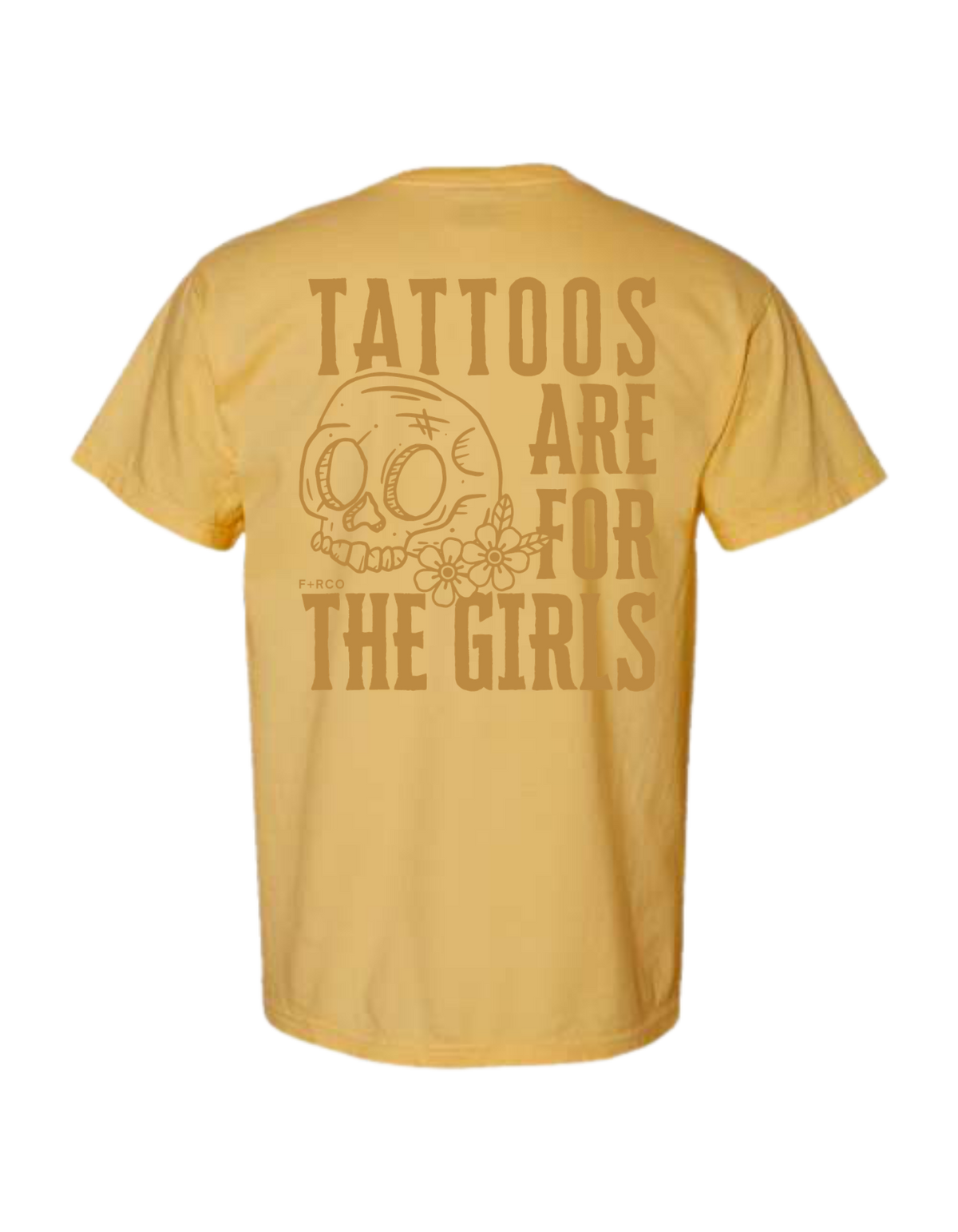 Tattoos are for The Girls T-Shirt