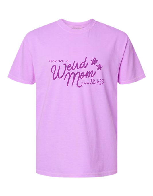 Weird Mom T-Shirt