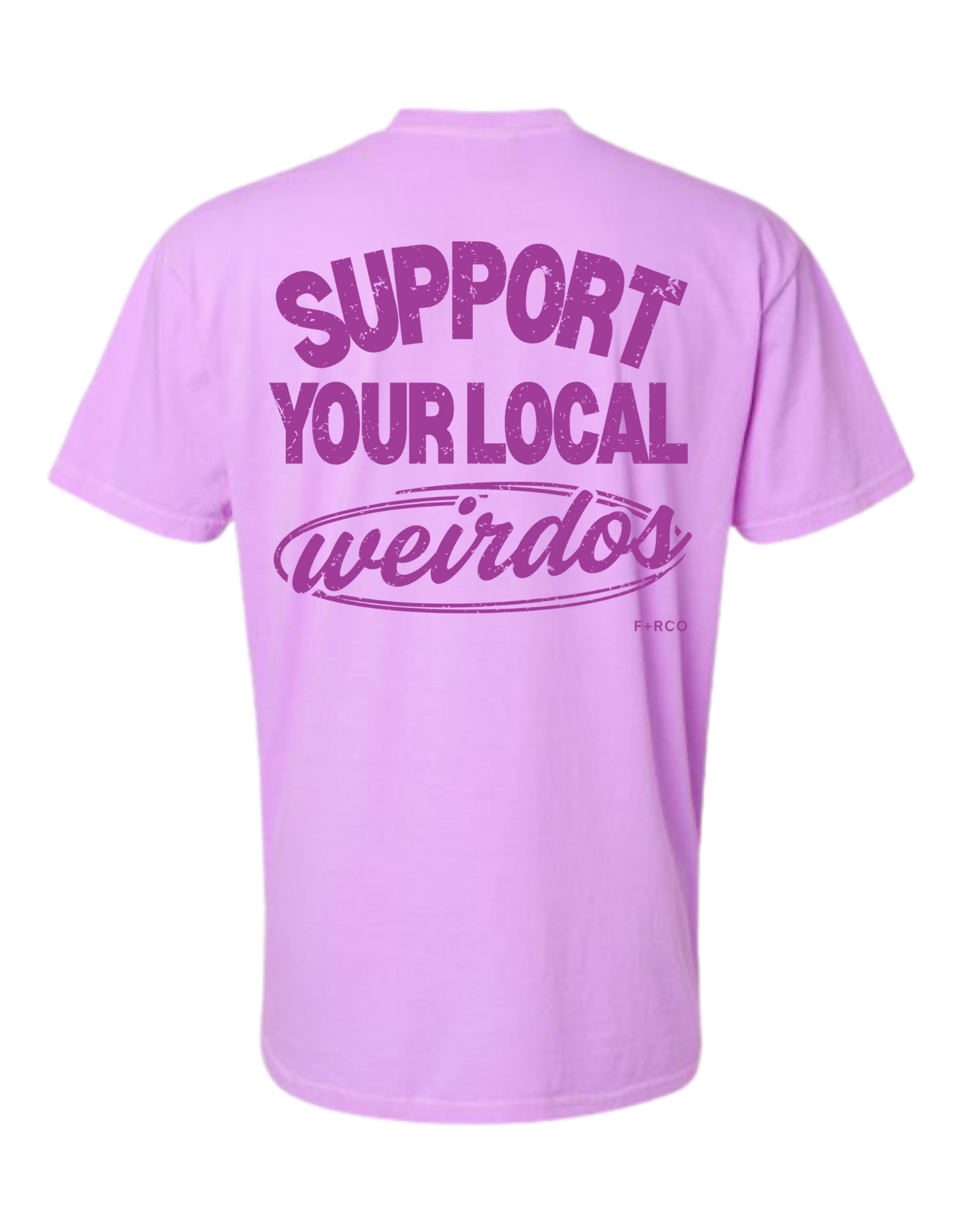 Support Weirdos T-Shirt