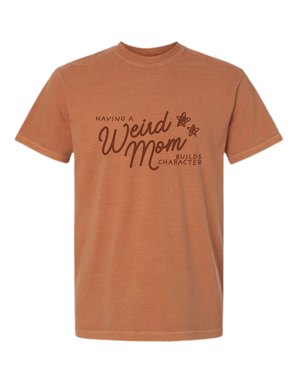 Weird Mom T-Shirt